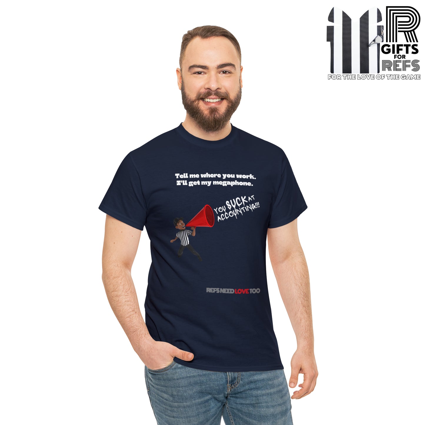 I'll Get My Megaphone Tee | Funny Referee gift | Refs Need Love Collection | Ref Clapback shirt | T-shirt for Sports Officials