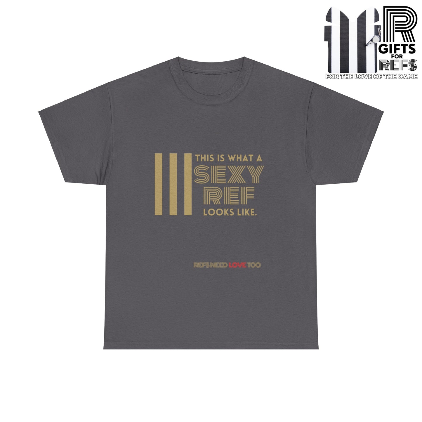 Sexy Ref Heavy Cotton Tee | Screen printed | Gift for referees | Five color options | Sizes S-5XL