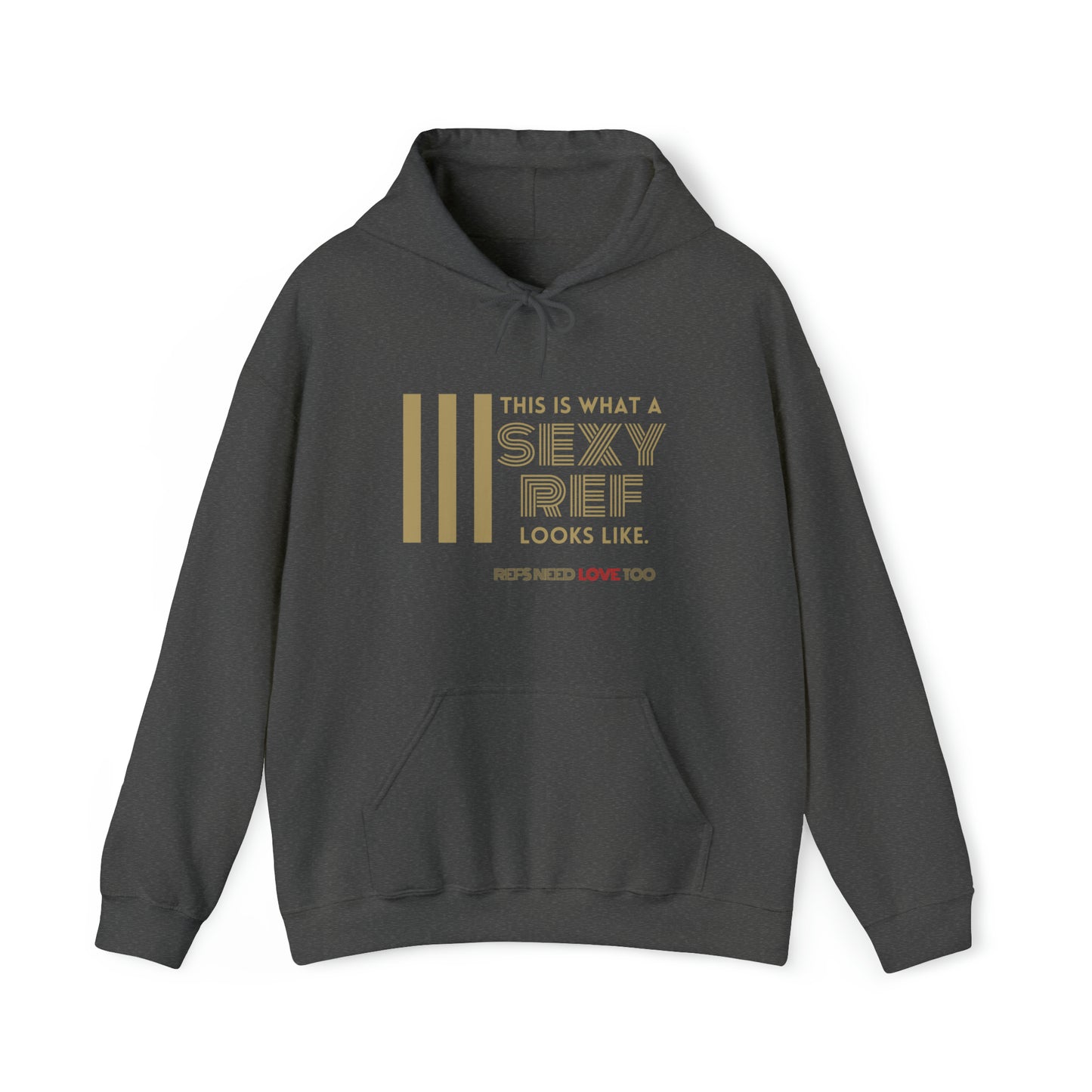 This is What a Sexy Ref Looks Like Unisex Heavy Blend™ Hooded Sweatshirt