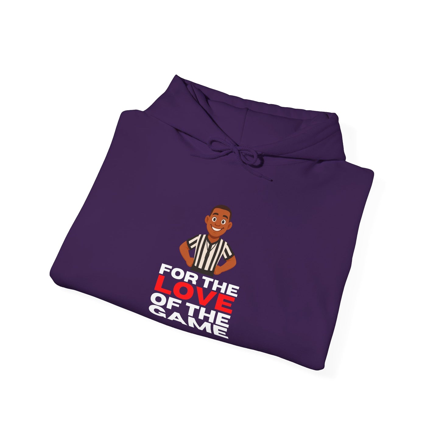 "For the Love of the Game" Basketball Referee Hoodie | Hooded Sweatshirt