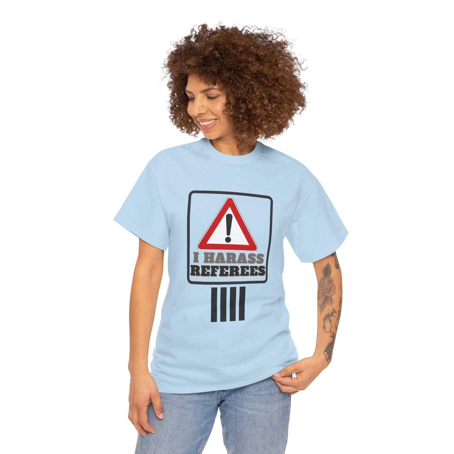 I Harass Refs | Heavy Cotton Tee | For the fans | Screen printed |  5 color options | Sizes S-5XL