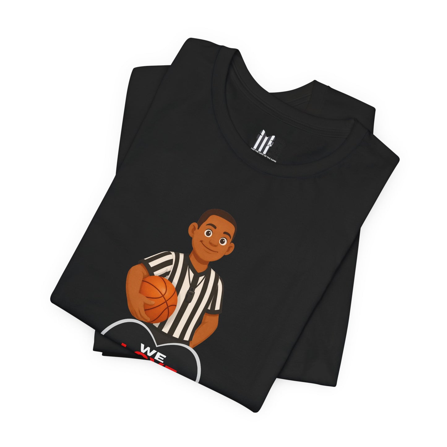 We Love the Game Referee Tee — Heart Logo Short Sleeve Shirt