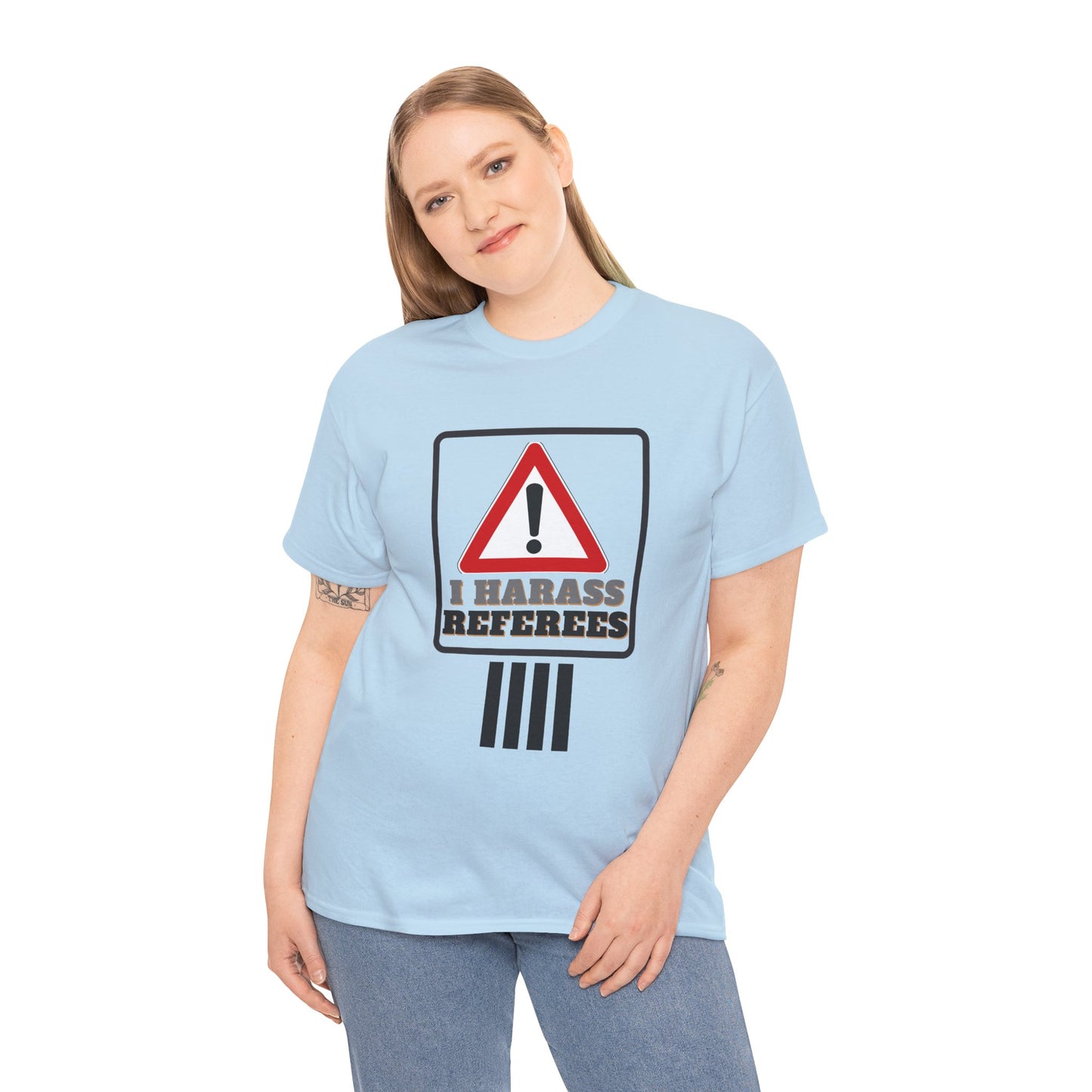 I Harass Refs | Heavy Cotton Tee | For the fans | Screen printed |  5 color options | Sizes S-5XL