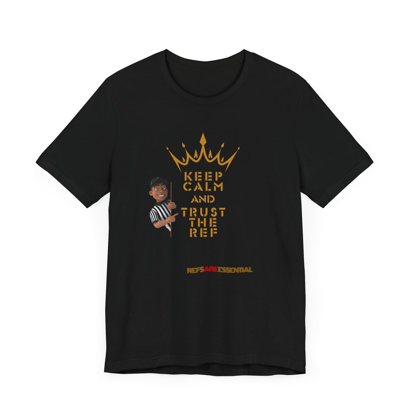 Keep Calm & Trust the Ref Unisex Bella+Canvas Tee | Referee Support shirt