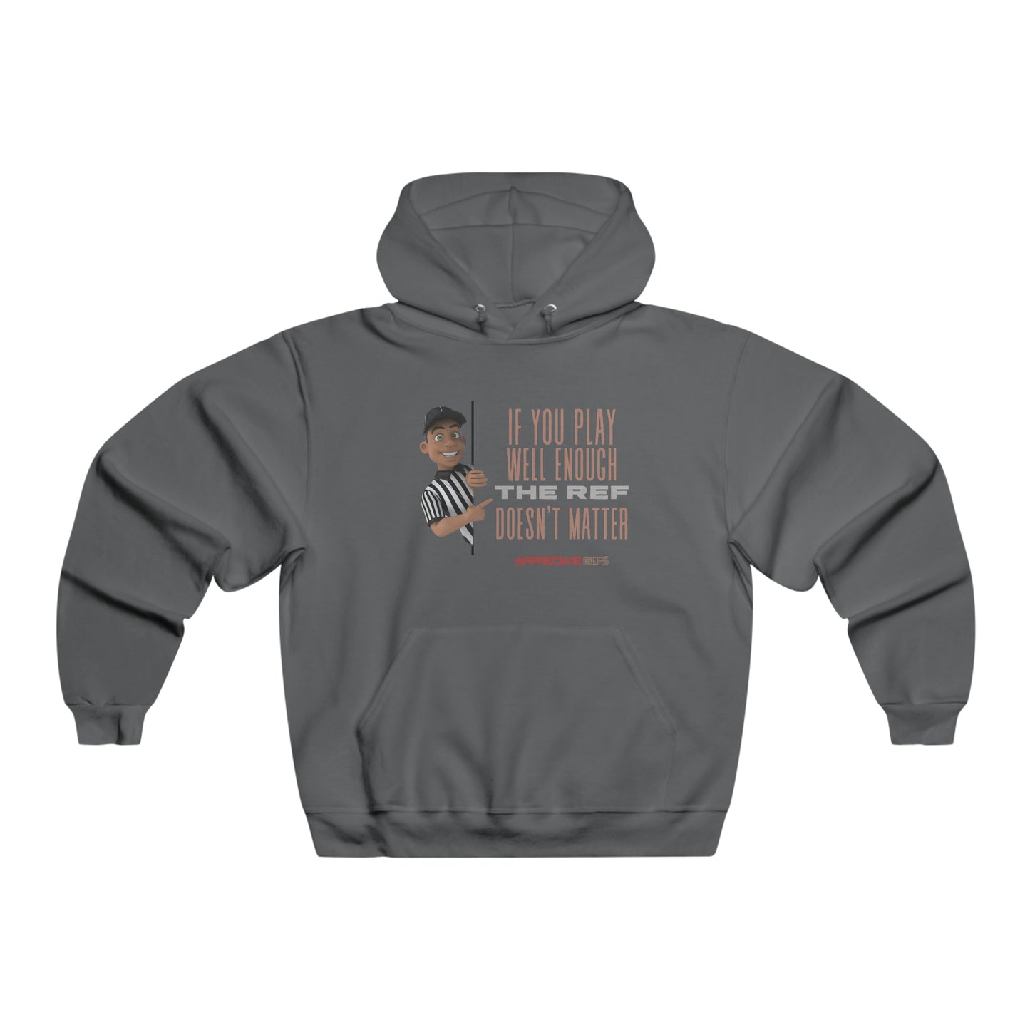 If You Play Well Enough Men's NUBLEND® Hooded Sweatshirt | Gifts for Referees | For Sports Officials