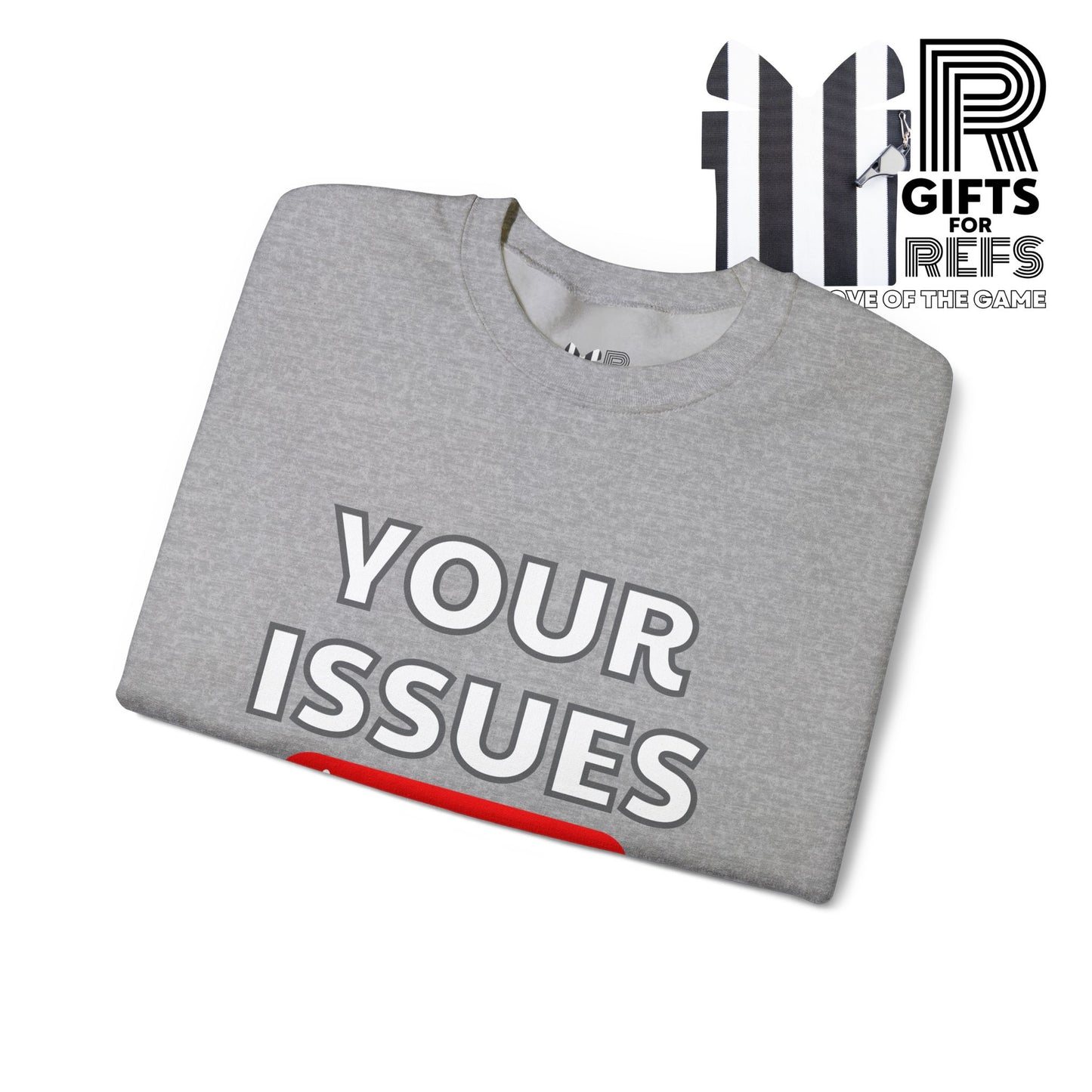 Unsubscribe to Your Issues Unisex Heavy Crewneck Sweatshirt | Gifts For Referees | For Sports officials