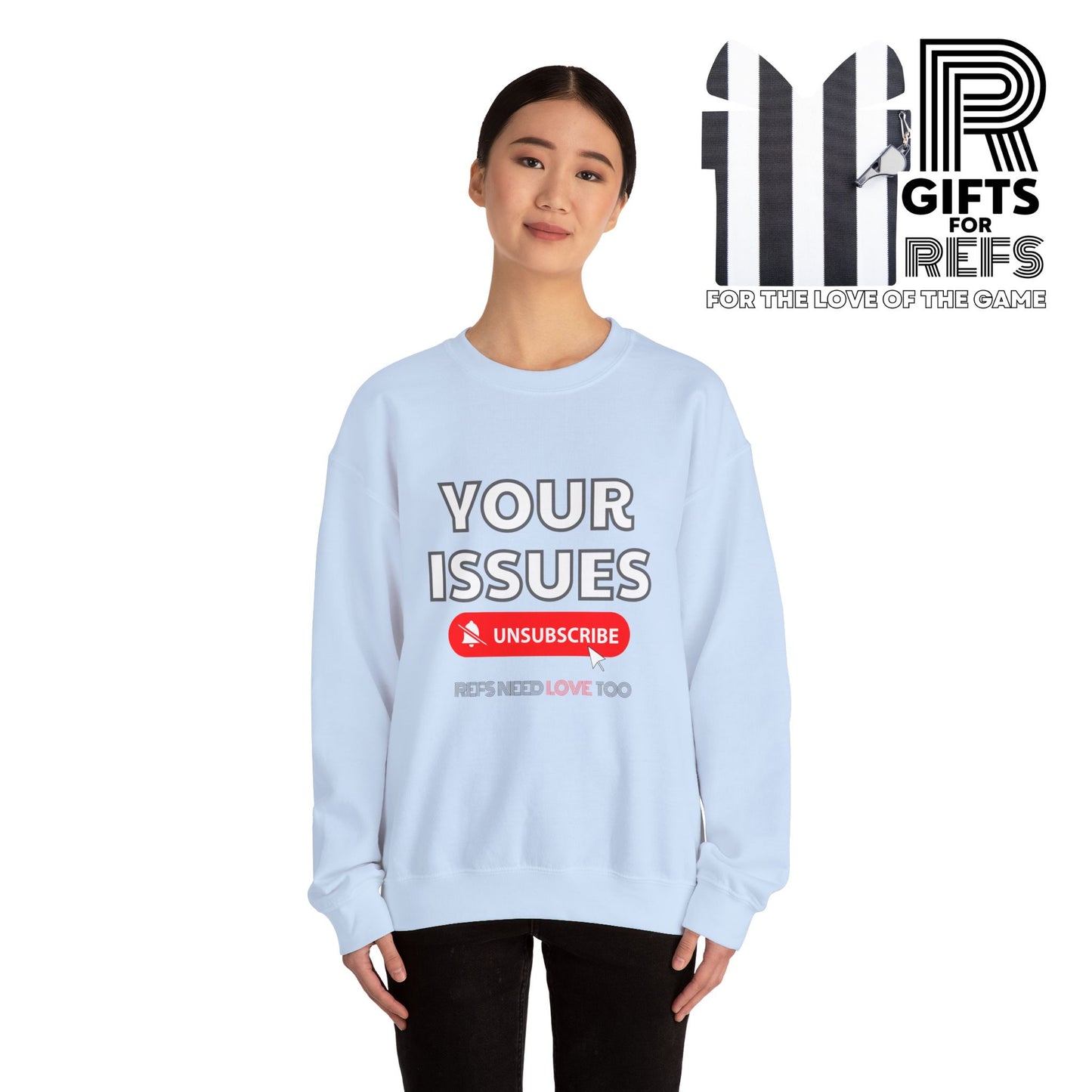 Unsubscribe to Your Issues Unisex Heavy Crewneck Sweatshirt | Gifts For Referees | For Sports officials