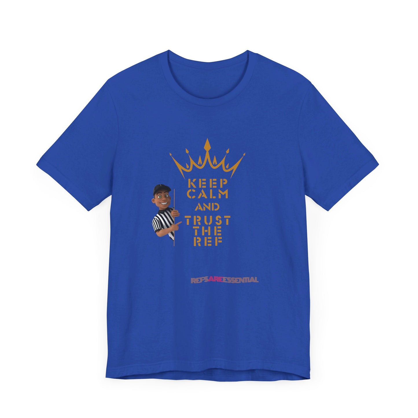 Keep Calm & Trust The Ref Unisex Jersey Short Sleeve Tee | Bella Canvas Tee | Gifts For Referees