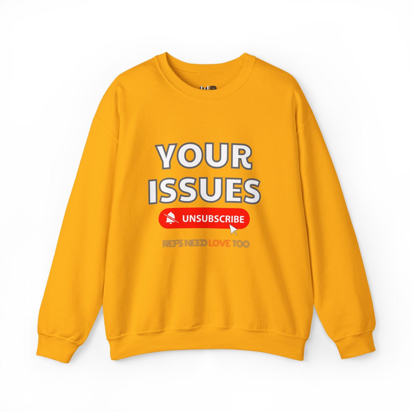 Unsubscribe to Your Issues Unisex Heavy Crewneck Sweatshirt | Gifts For Referees | For Sports officials