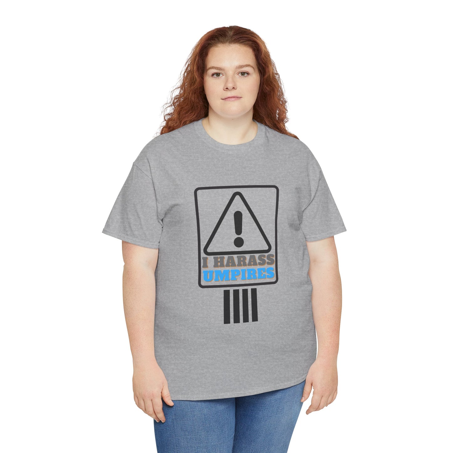I Harass Umps | Heavy Cotton Tee | For the fans who don't like umpires | Screen printed | Five color options | Sizes S-5XL