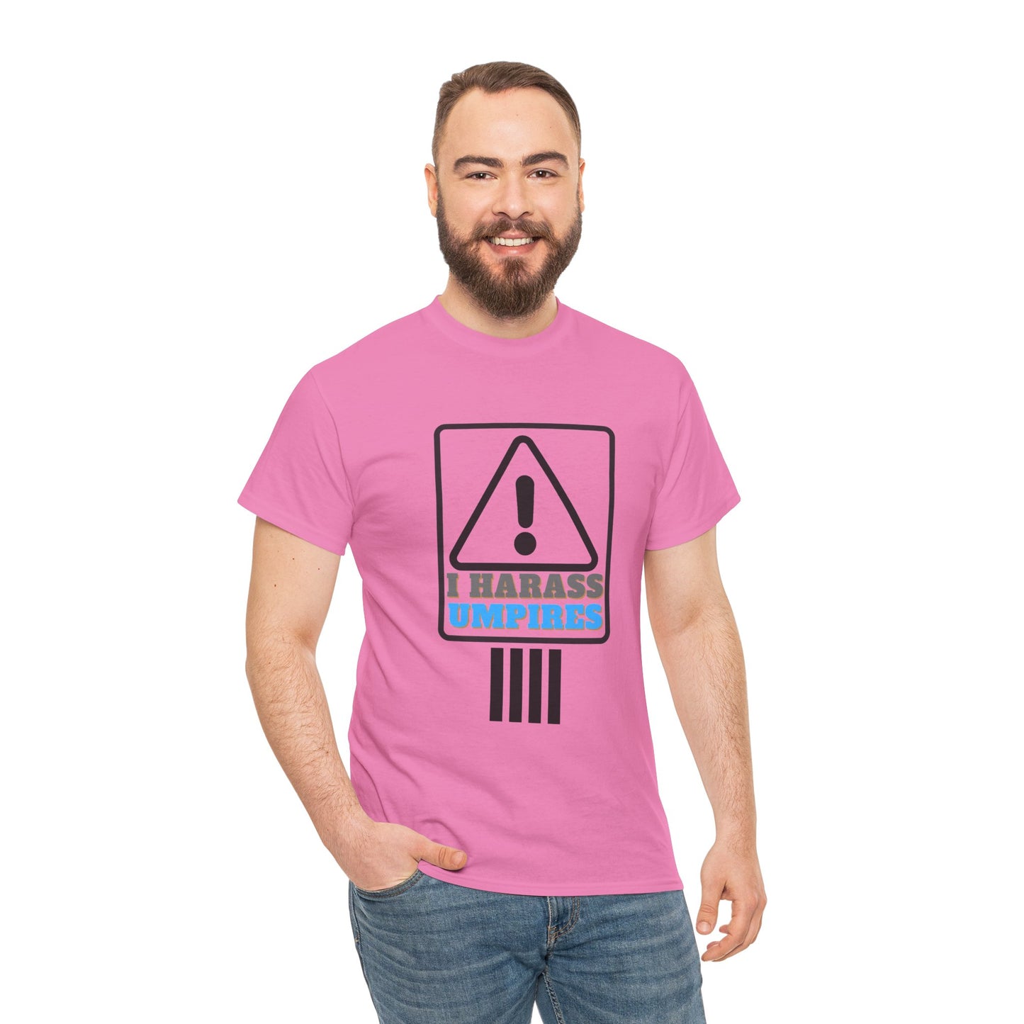 I Harass Umps | Heavy Cotton Tee | For the fans who don't like umpires | Screen printed | Five color options | Sizes S-5XL