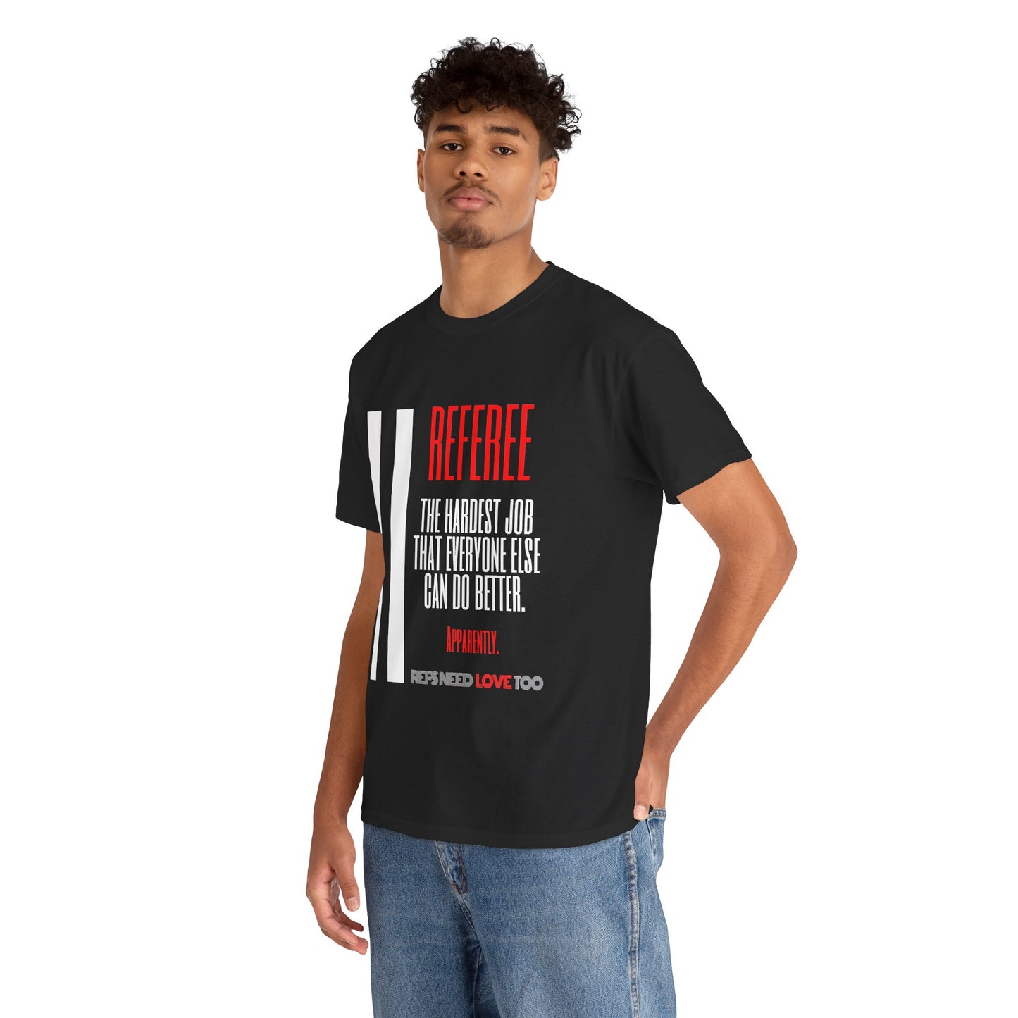 The Hardest Job Cotton Tee | Great Gift for Refs | Referee Gifts | For Sports Officials | For Umpires | Screen printed | Shirt for referees | Referee appreciation