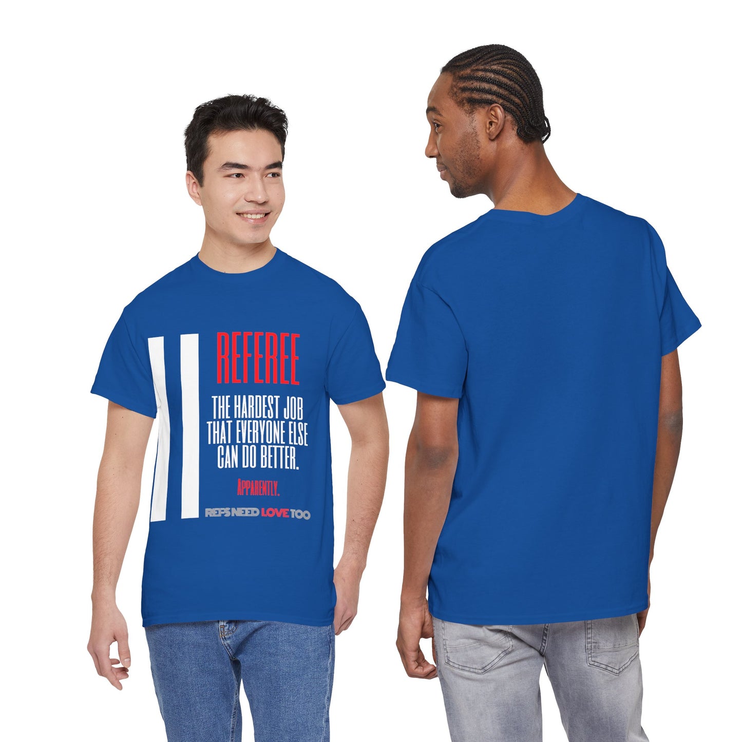 The Hardest Job Cotton Tee | Great Gift for Refs | Referee Gifts | For Sports Officials | For Umpires | Screen printed | Shirt for referees | Referee appreciation