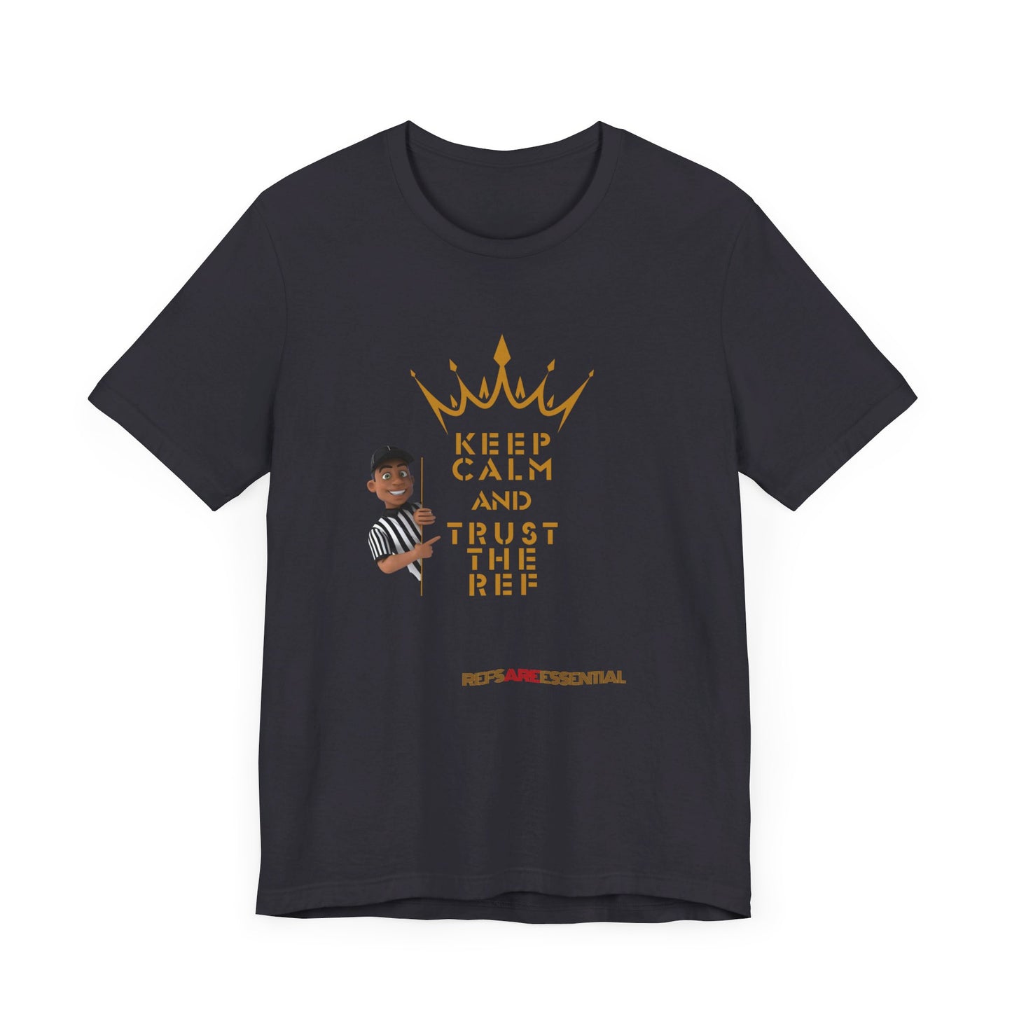 Keep Calm & Trust The Ref Unisex Jersey Short Sleeve Tee | Bella Canvas Tee | Gifts For Referees