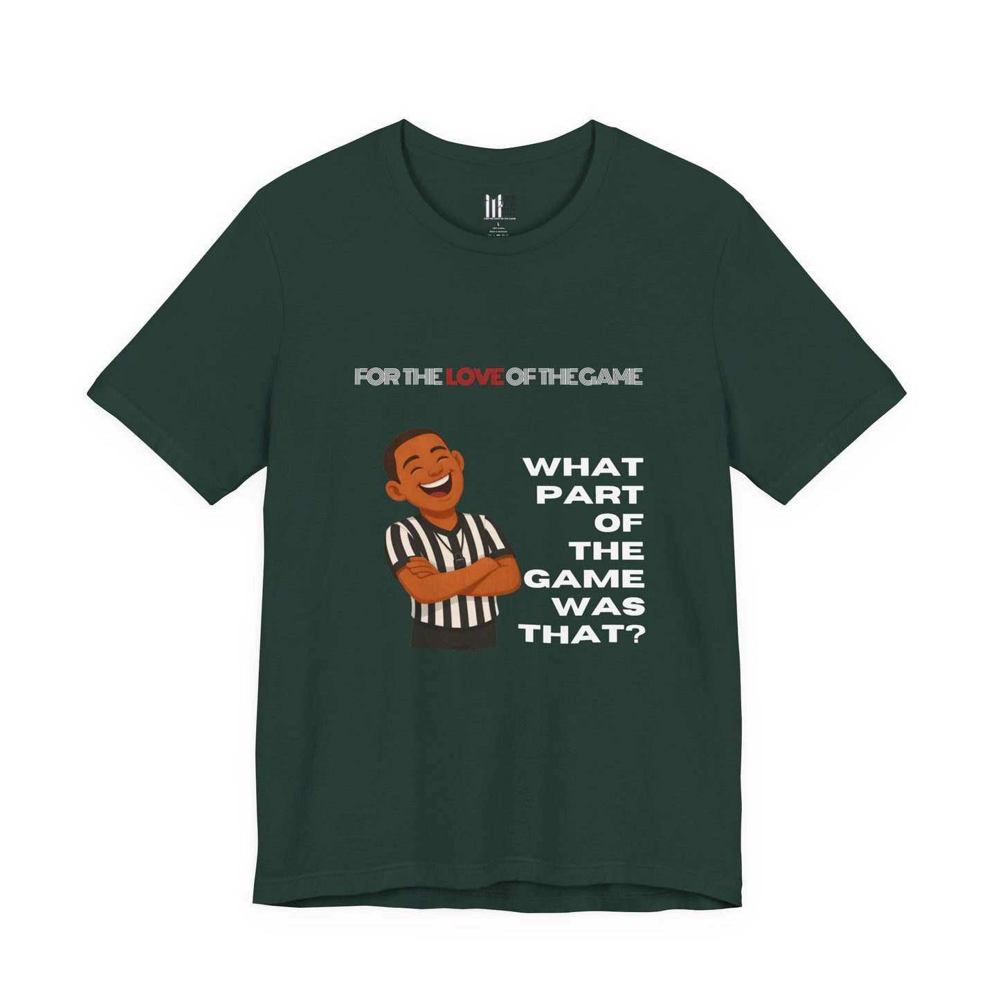 “What Part of the Game Was That?” Sports Humor Referee T-Shirt
