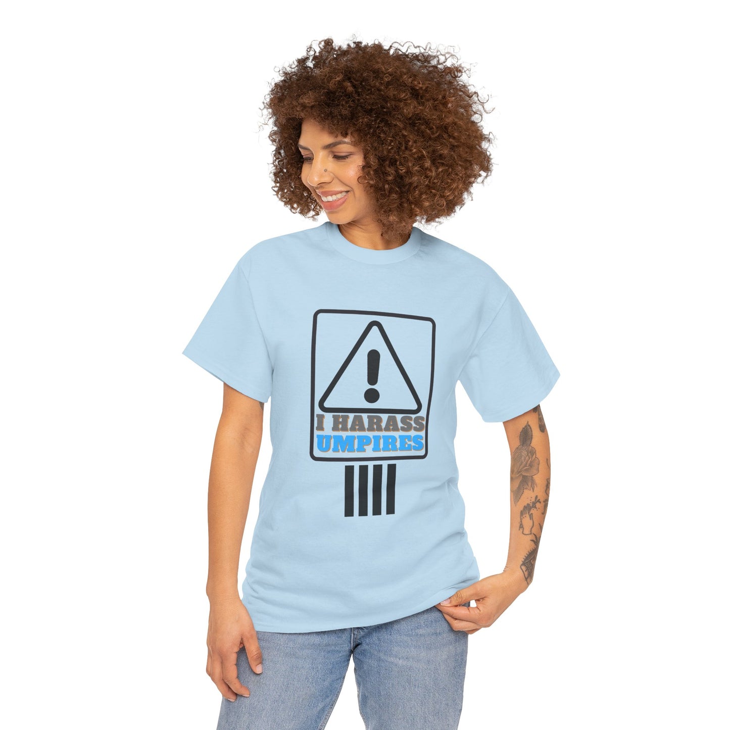 I Harass Umps | Heavy Cotton Tee | For the fans who don't like umpires | Screen printed | Five color options | Sizes S-5XL