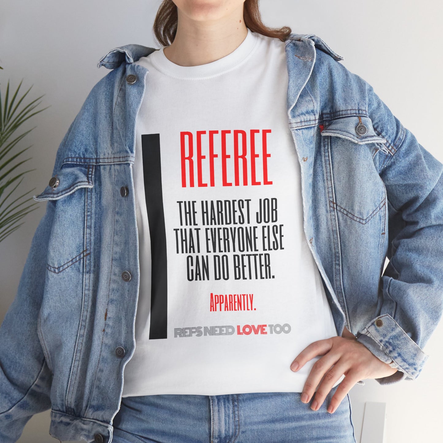The Hardest Job Cotton Tee | Great Gift for Refs | Referee Gifts | For Sports Officials | For Umpires | Screen printed | Shirt for referees | Referee appreciation