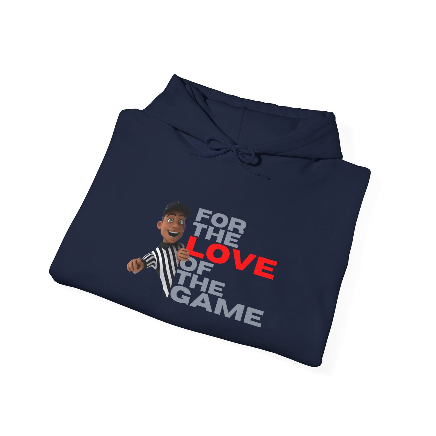 For the Love of the Game Unisex Heavy Blend™ Hooded Sweatshirt | For Referees | For Sports Officials