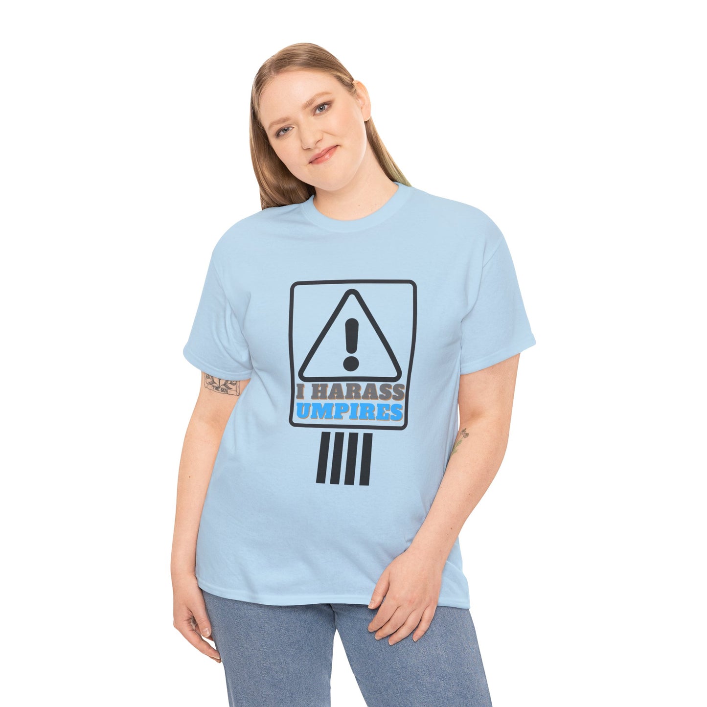 I Harass Umps | Heavy Cotton Tee | For the fans who don't like umpires | Screen printed | Five color options | Sizes S-5XL