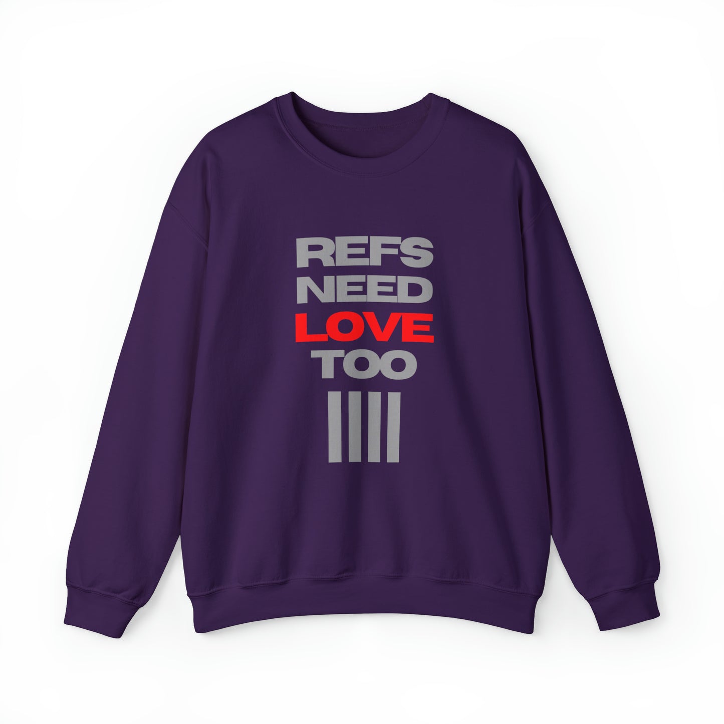 Refs Need Love Too Unisex Heavy Blend™ Crewneck Sweatshirt | Gifts for Refs | For Sports Officials | Christmas gift for Referees | Referee apparel