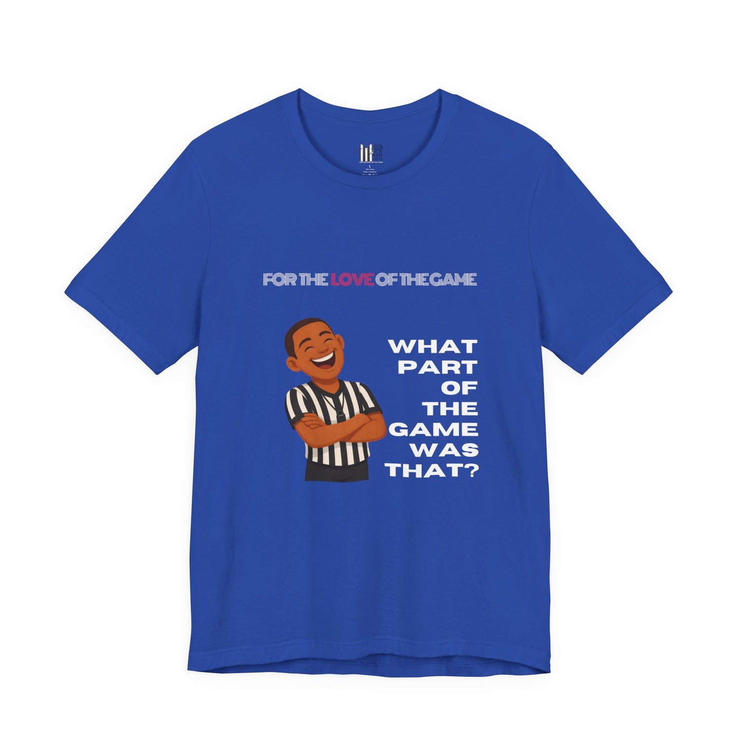 “What Part of the Game Was That?” Sports Humor Referee T-Shirt