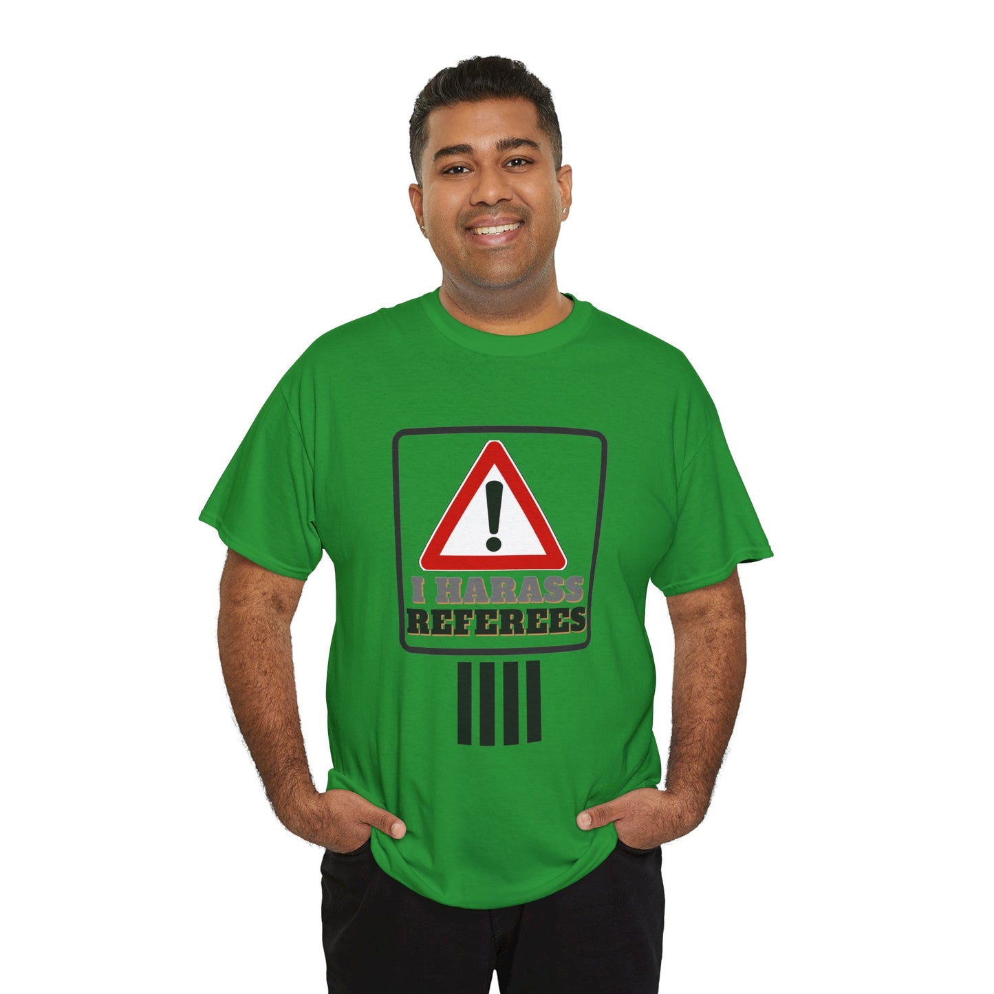 I Harass Refs | Heavy Cotton Tee | For the fans | Screen printed |  5 color options | Sizes S-5XL