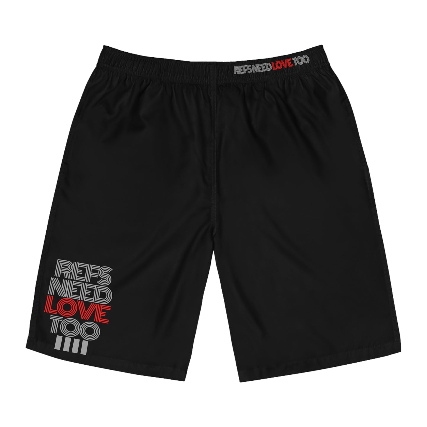 Refs Need Love Too Men's Board Shorts With Pockets | Available in Black only | Great gift for Refs | For Sports Officials | Great shorts for swimmers | Make a statement at the beach