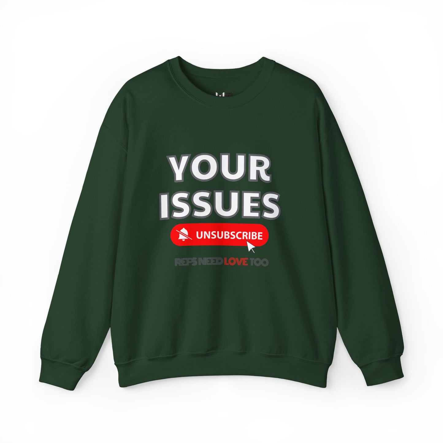 Unsubscribe to Your Issues Unisex Heavy Crewneck Sweatshirt | Gifts For Referees | For Sports officials