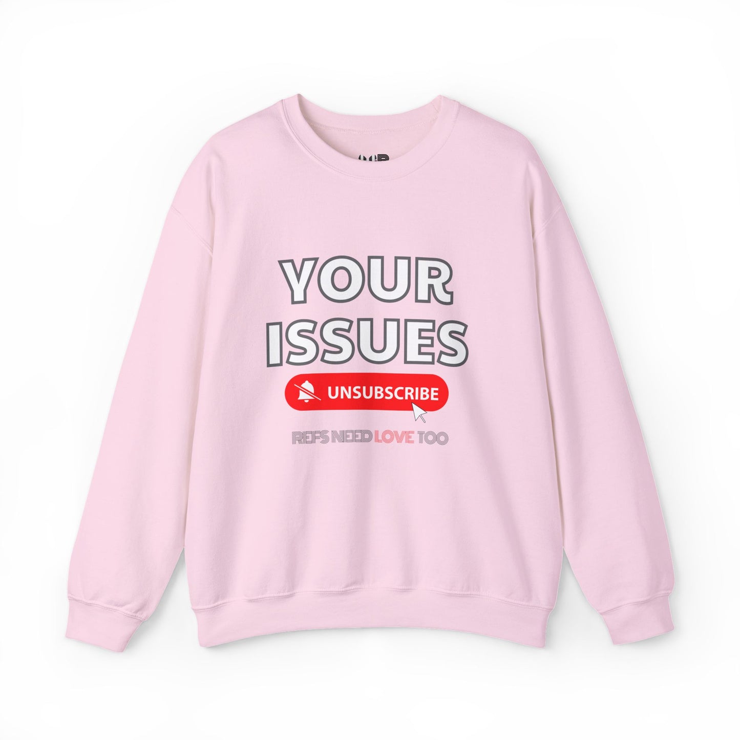 Unsubscribe to Your Issues Unisex Heavy Crewneck Sweatshirt | Gifts For Referees | For Sports officials