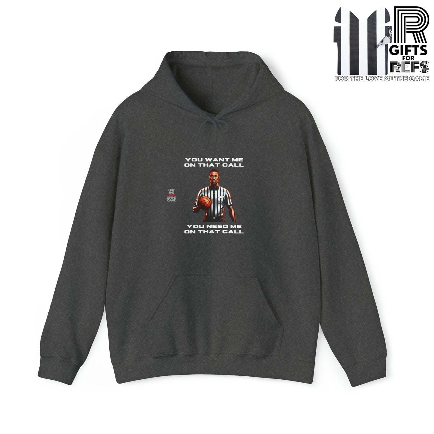You Want Me On That Call Unisex Heavy Blend™ Hooded Sweatshirt | Gifts for referees | For sports officials