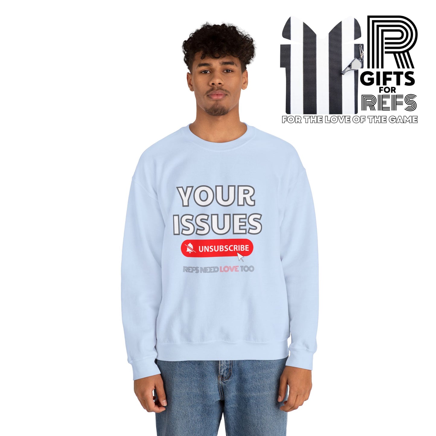 Unsubscribe to Your Issues Unisex Heavy Crewneck Sweatshirt | Gifts For Referees | For Sports officials
