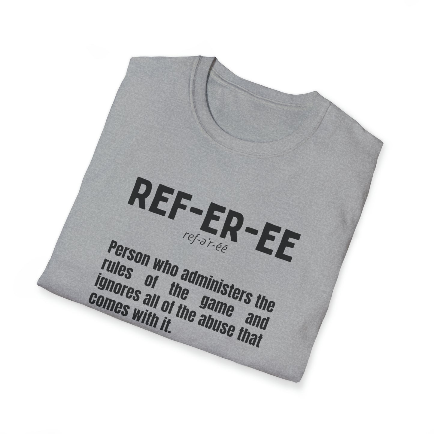 Referee definition Unisex Softstyle T-Shirt | For sports officials | Gift for Refs | heather styled tees