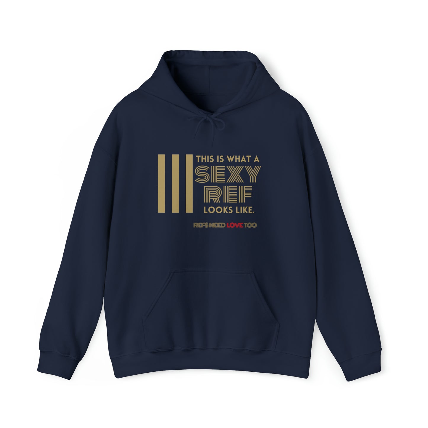 This is What a Sexy Ref Looks Like Unisex Heavy Blend™ Hooded Sweatshirt