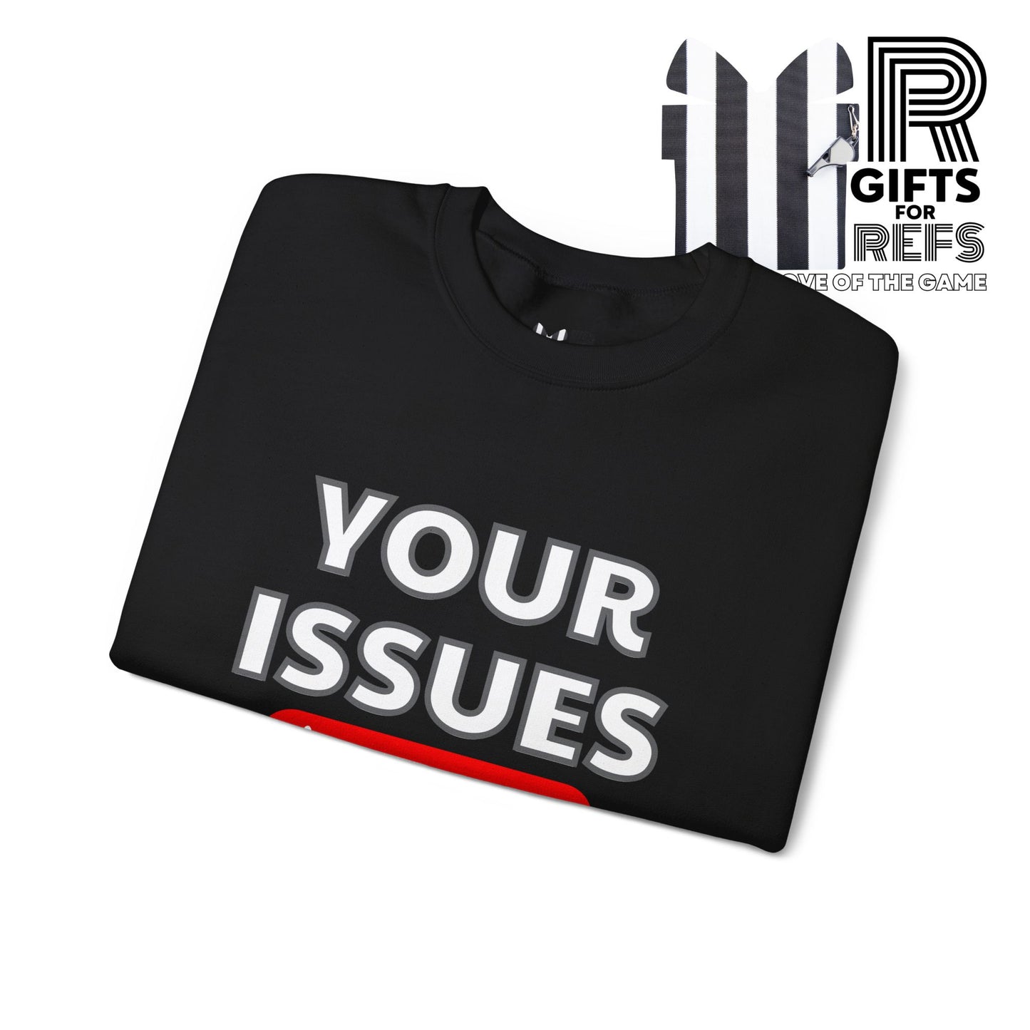 Unsubscribe to Your Issues Unisex Heavy Crewneck Sweatshirt | Gifts For Referees | For Sports officials
