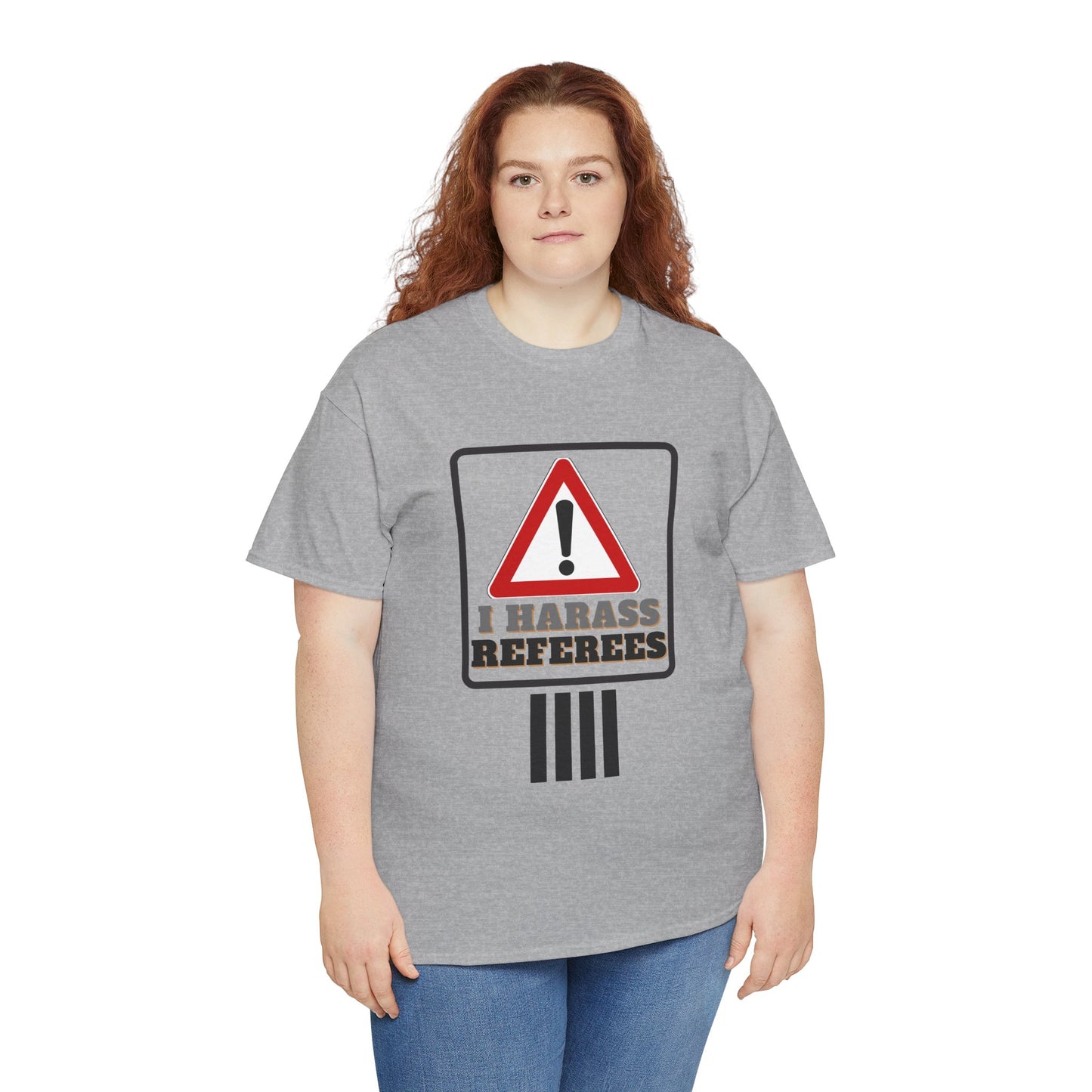 I Harass Refs | Heavy Cotton Tee | For the fans | Screen printed |  5 color options | Sizes S-5XL