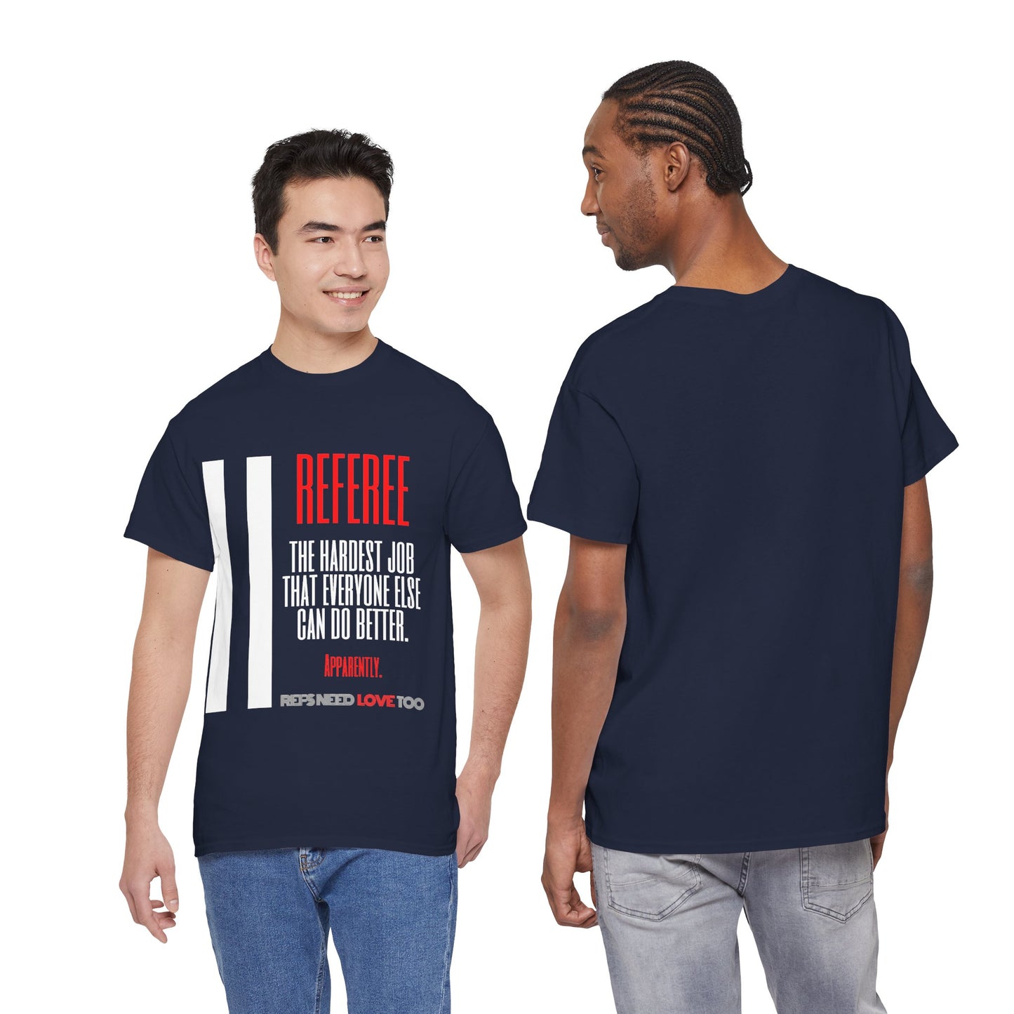 The Hardest Job Cotton Tee | Great Gift for Refs | Referee Gifts | For Sports Officials | For Umpires | Screen printed | Shirt for referees | Referee appreciation