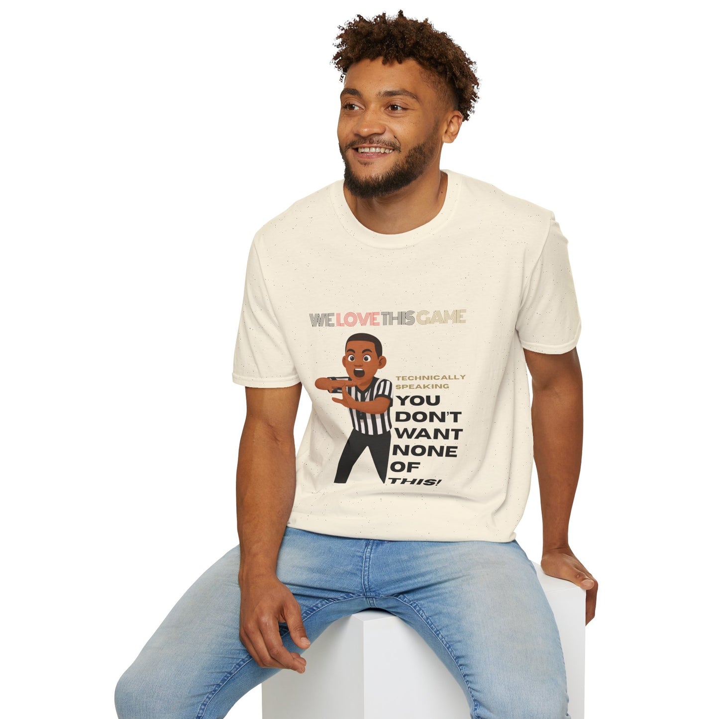 "You Don’t Want None of This" Funny Sports Tee | Referee Cartoon T‑Shirt