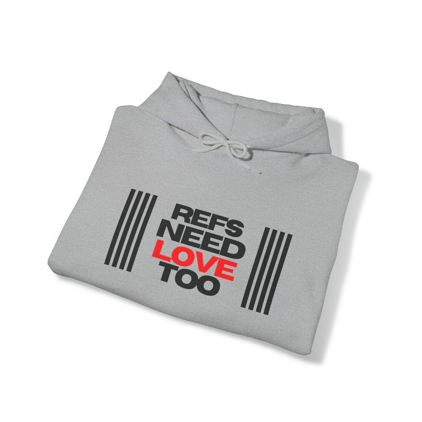 Refs Need Love Too Unisex Heavy Blend Hooded Sweatshirt | Referee apparel | For Sports Officials | Great Gift for Refs | Referee Hoodie | Screen print