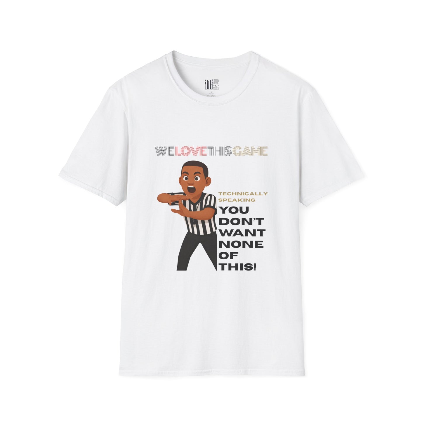 "You Don’t Want None of This" Funny Sports Tee | Referee Cartoon T‑Shirt