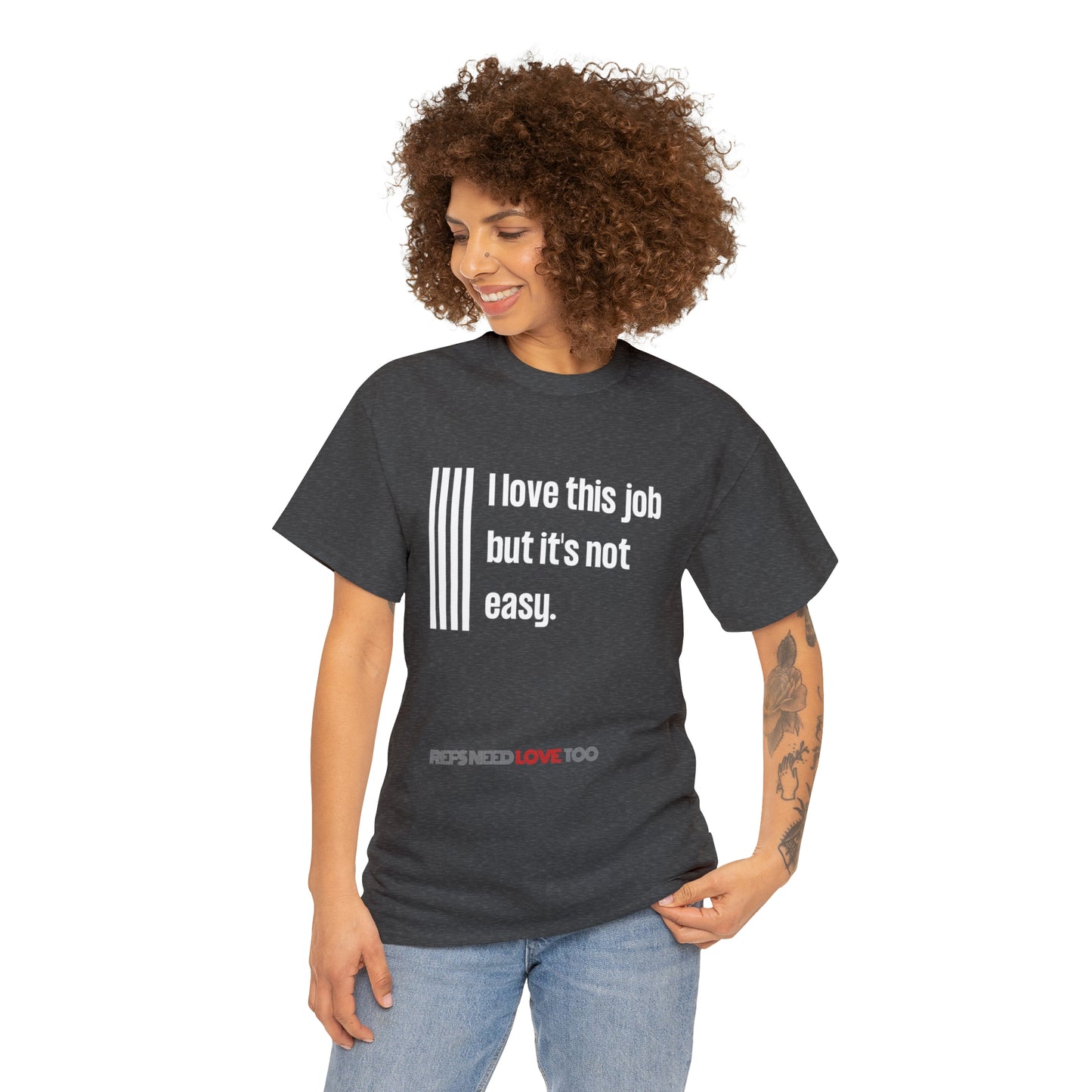 I Love This Job Unisex Cotton Tee | Gifts for Refs | For Sports Officials | Tough Job Shirt | Screen print t shirt | Refs Need Love Too