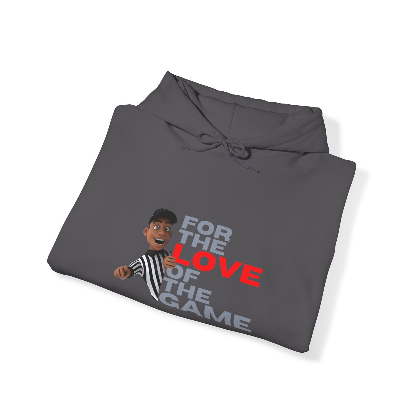 For the Love of the Game Unisex Heavy Blend™ Hooded Sweatshirt | For Referees | For Sports Officials