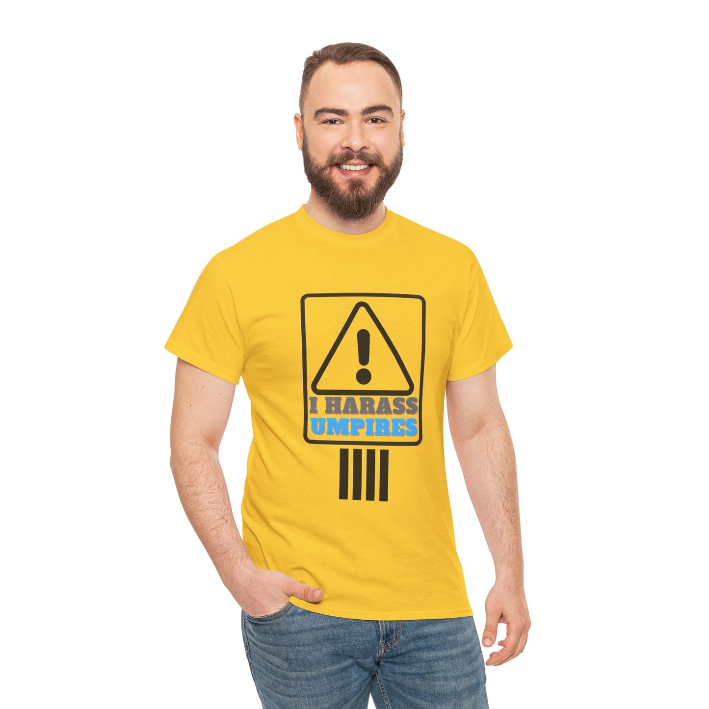 I Harass Umps | Heavy Cotton Tee | For the fans who don't like umpires | Screen printed | Five color options | Sizes S-5XL