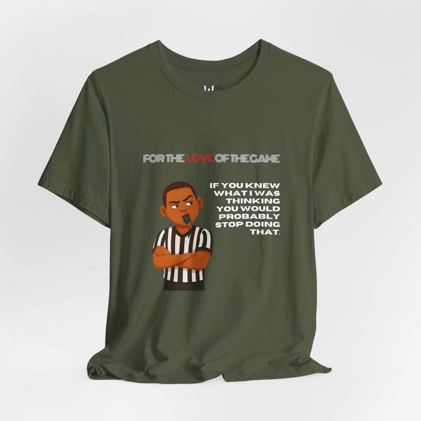 Funny Referee Tee 'If You Knew What I Was Thinking...' | Humorous Ref t-shirt