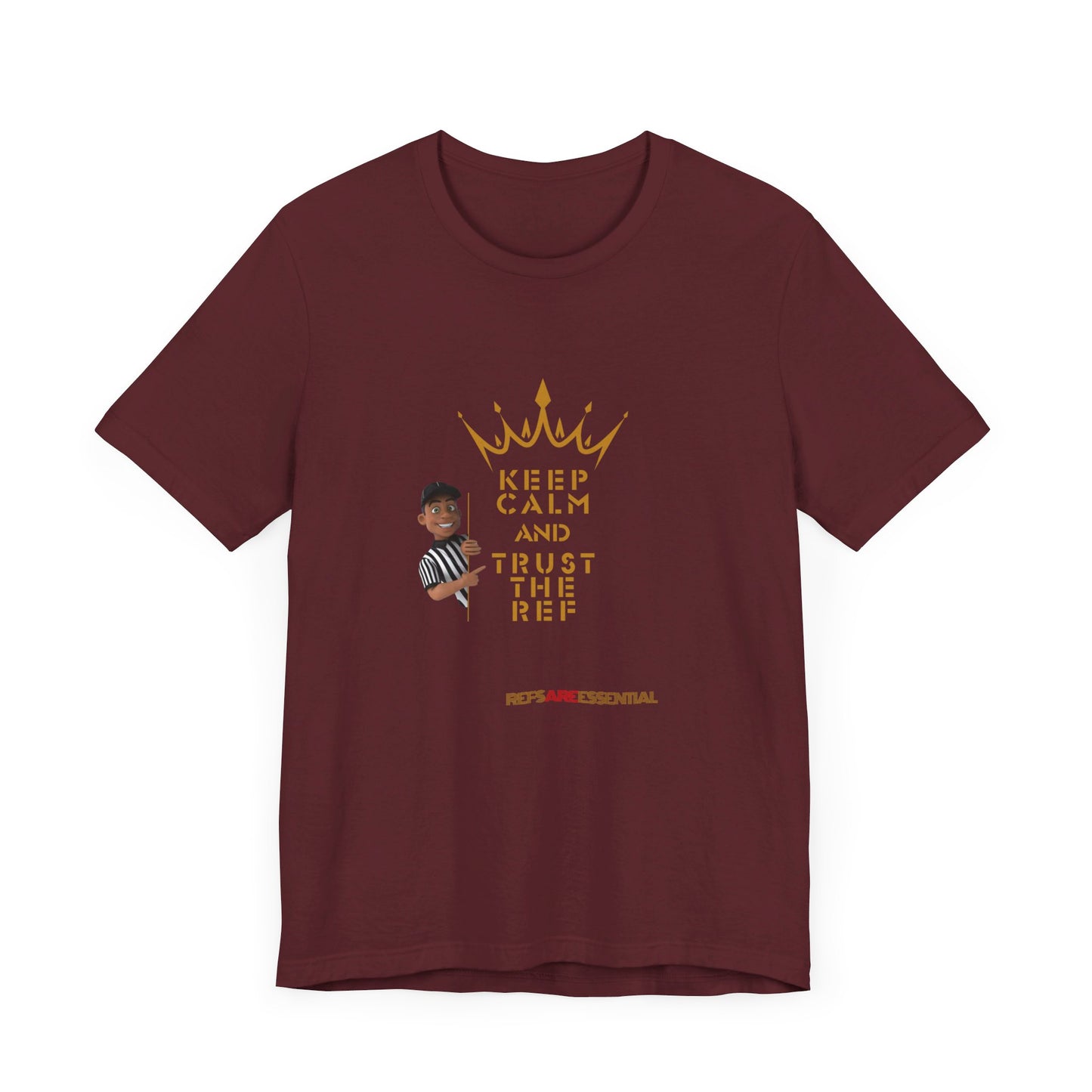 Keep Calm & Trust the Ref Unisex Bella+Canvas Tee | Referee Support shirt