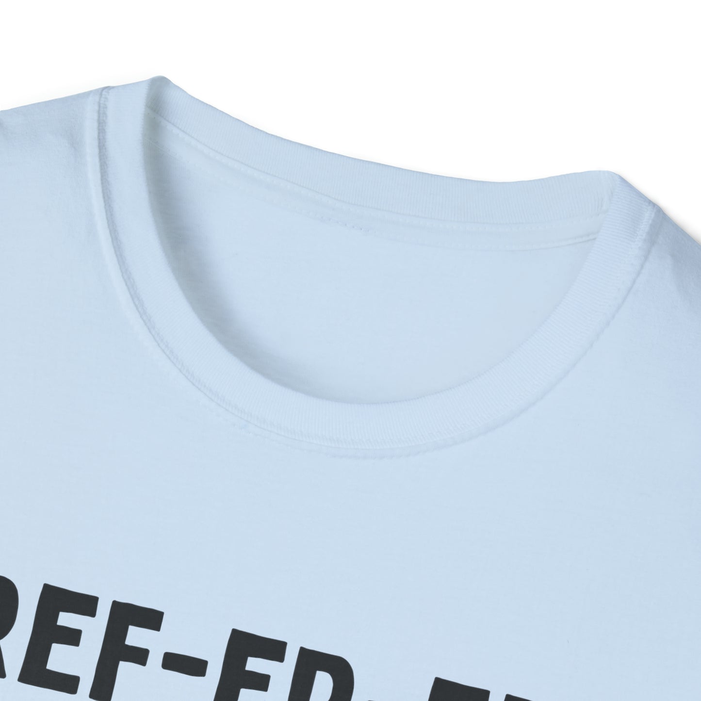 Referee definition Unisex Softstyle T-Shirt | For sports officials | Gift for Refs | heather styled tees
