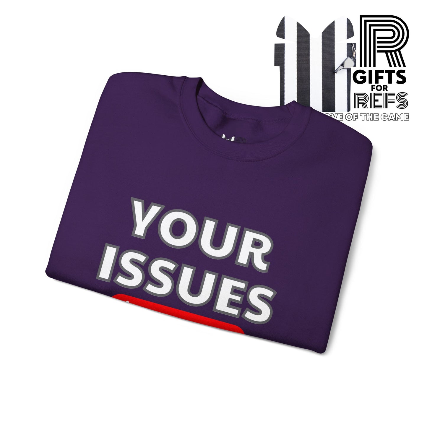 Unsubscribe to Your Issues Unisex Heavy Crewneck Sweatshirt | Gifts For Referees | For Sports officials