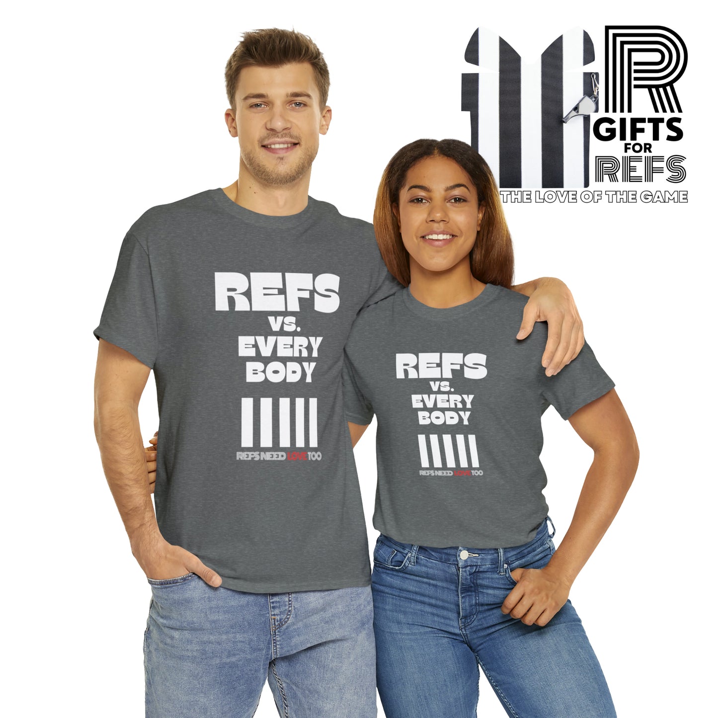 Refs Vs. Everybody Unisex Heavy Cotton Tee | Big Letters | Gifts for referees | For Sports Officials