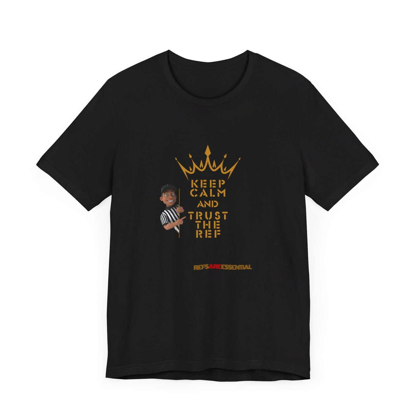 Keep Calm & Trust the Ref Unisex Bella+Canvas Tee | Referee Support shirt