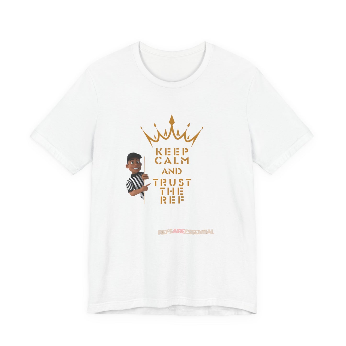 Keep Calm & Trust The Ref Unisex Jersey Short Sleeve Tee | Bella Canvas Tee | Gifts For Referees