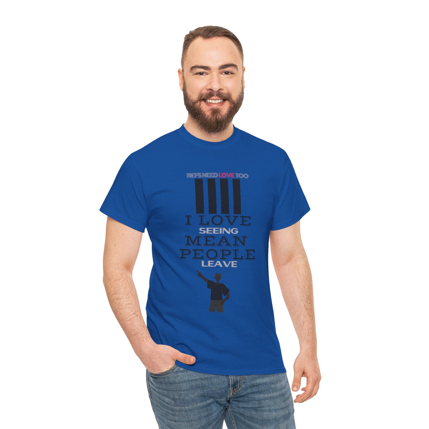 Love seeing mean people leave | For your favorite referee | Heavy Cotton Tee | Screen printed | Five color options